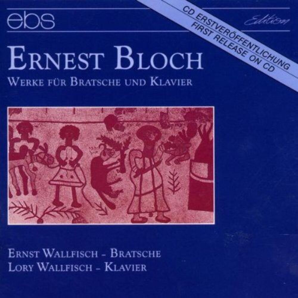 Bloch / Wallfisch,Ernst / Wallfisch,Lory - Meditation / Ste Hebraique / Vla Ste